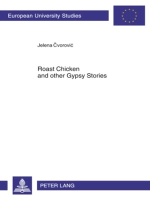 cover image of Roast Chicken and other Gypsy Stories